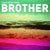 Stuck In The Sound - Brother